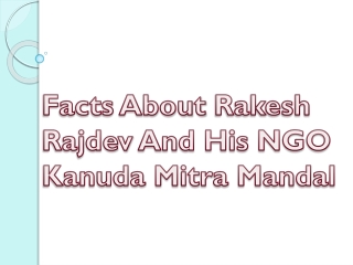 Facts About Rakesh Rajdev And His NGO Kanuda Mitra Mandal