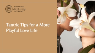 Tantric Tips for a More Playful Love Life