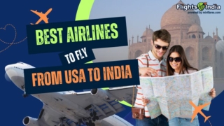 List Of The Best Airlines From USA To India