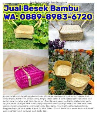 Ö88ᑫ.8ᑫ83.67ᒿÖ (WA) Tempat Jual Besek Bambu Terdekat Harga Besek Bambu