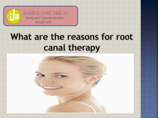 What are the reasons of root canal therapy