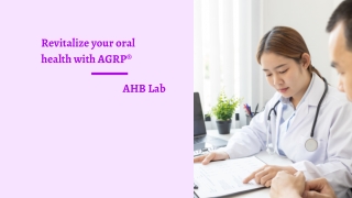 Revitalize your oral health with AGRP®