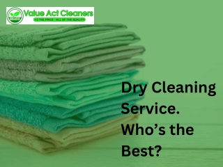 Dry Cleaning Service. Who’s the Best