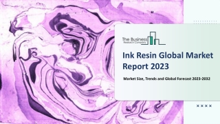 Ink Resin Market Key Trends And Strategies For Expansion 2023-2032
