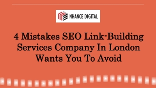 4 Mistakes SEO Link-Building Services Company In London Wants You To Avoid