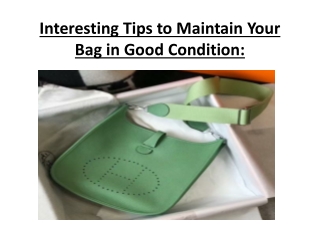 Interesting Tips to Maintain Your Bag in Good Condition: