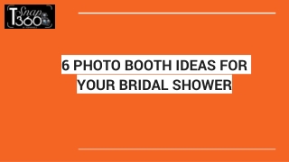 6 PHOTO BOOTH IDEAS FOR YOUR BRIDAL SHOWER