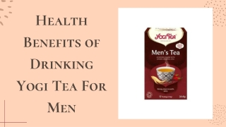 Health Benefits of Drinking Yogi Tea For Men