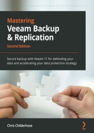 Download⚡️(PDF)❤️ Mastering Veeam Backup & Replication: Secure backup with Veeam