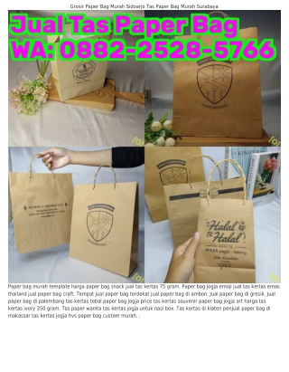 ౦882–2528–57ϬϬ (WA) Paper Bag Murah Sukoharjo Jual Paper Bag Di Jambi