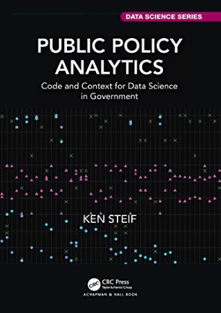 Ebook❤️(download)⚡️ Public Policy Analytics (Chapman & Hall/CRC Data Science Ser