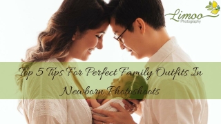 Top 5 Tips For Perfect Family Outfits In Newborn Photoshoots