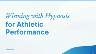 Winning with Hypnosis for Athletic Performance  UpNow Hypnotherapy