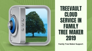 TreeVault Cloud Service In Family Tree Maker 2019