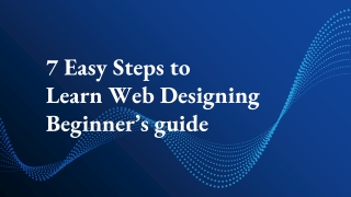 7 Steps to Learn Web Designing- complete guide