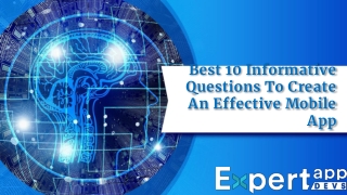 Best 10 Informative Questions To Create An Effective Mobile App