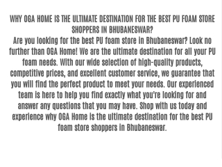 WHY OGA HOME IS THE ULTIMATE DESTINATION FOR THE BEST PU FOAM STORE SHOPPERS IN BHUBANESWAR?