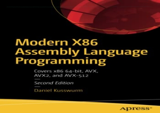 [READ PDF] Modern X86 Assembly Language Programming: Covers x86 64-bit, AVX, AVX