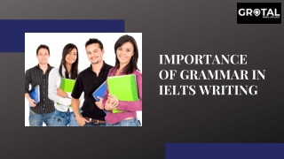 Importance of Grammar in IELTS Writing