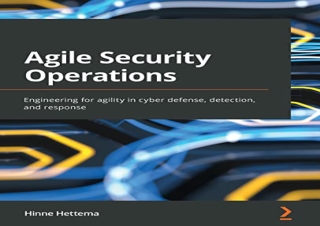 [READ PDF] Agile Security Operations: Engineering for agility in cyber defense,