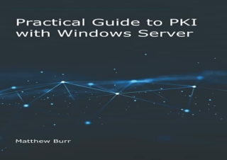 PDF Practical Guide to PKI with Windows Server free
