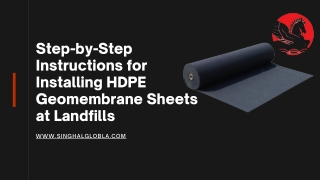 Step-by-Step Instructions for Installing HDPE Geomembrane Sheets at Landfills