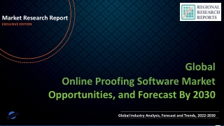 Online Proofing Software Market 2022 Outlook, Business Strategies, Challenges and COVID-19 Impact Analysis 2030