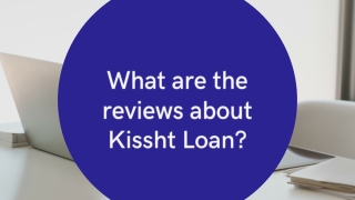 What are the reviews about Kissht Loan