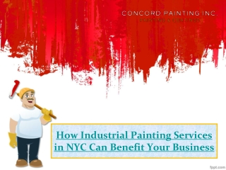 How Industrial Painting Services in NYC Can Benefit Your Business