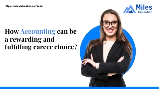 How Accounting Can Be a Rewarding and Fulfilling Career Choice?