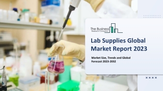 Lab Supplies Market Analysis, Industry Trends, Growth And Forecast 2023 To 2032