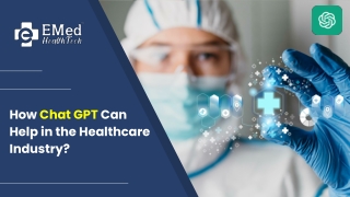Why Is ChatGPT Important To The Healthcare Industry?