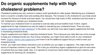 Do organic supplements help with high cholesterol problems_