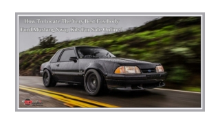 How To Locate The Very Best Fox Body Ford Mustang Swap Kits For Sale Online?