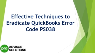 An easy way to quickly resolve Quickbooks Error Code PS038