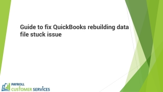 Easy way to resolve QuickBooks rebuilding data file stuck