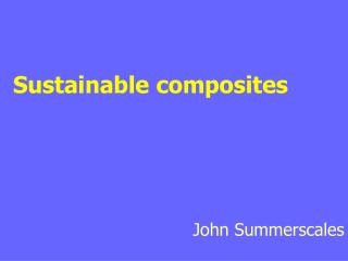 Sustainable composites