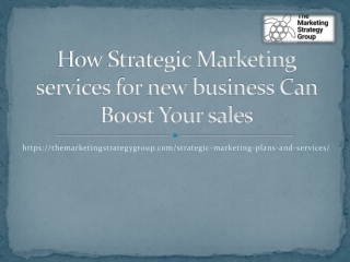 How Strategic Marketing services for new business Can Boost Your sales