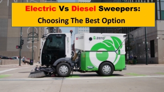 Electric vs Diesel Sweepers-Choosing the Best Option