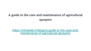 A guide to the care and maintenance of agricultural sprayers