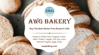 Buy The Best Gluten Free Bread In USA - AWG Bakery