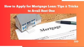Best Tips & Tricks to Get a Mortgage Loan