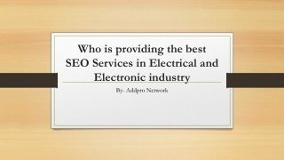 Who is providing the best SEO Services in Electrical and Electronic industry