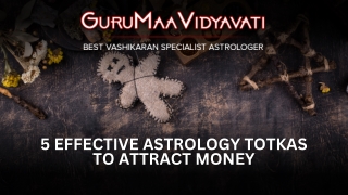 5 Effective Astrology Totkas to Attract Money