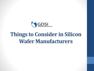 Things to Consider in Silicon Wafer Manufacturers