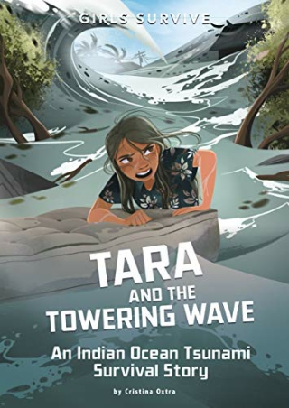 Download⚡️ Tara and the Towering Wave: An Indian Ocean Tsunami Survival Story (G