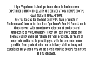 EXPERIENCE UNMATCHED QUALITY AND SERVICE AT OGA HOME'S BEST PU FOAM STORE IN BHUBANESWAR