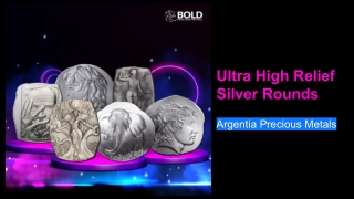 Ultra High Relief Silver Rounds by Argentia Precious Metals