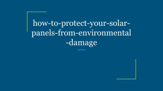 how-to-protect-your-solar-panels-from-environmental-damage