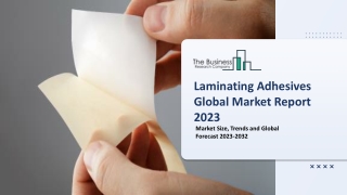 Laminating Adhesives Global Market By Technology, By Resin Type, By Application, By End User, By Region and Segment Fore